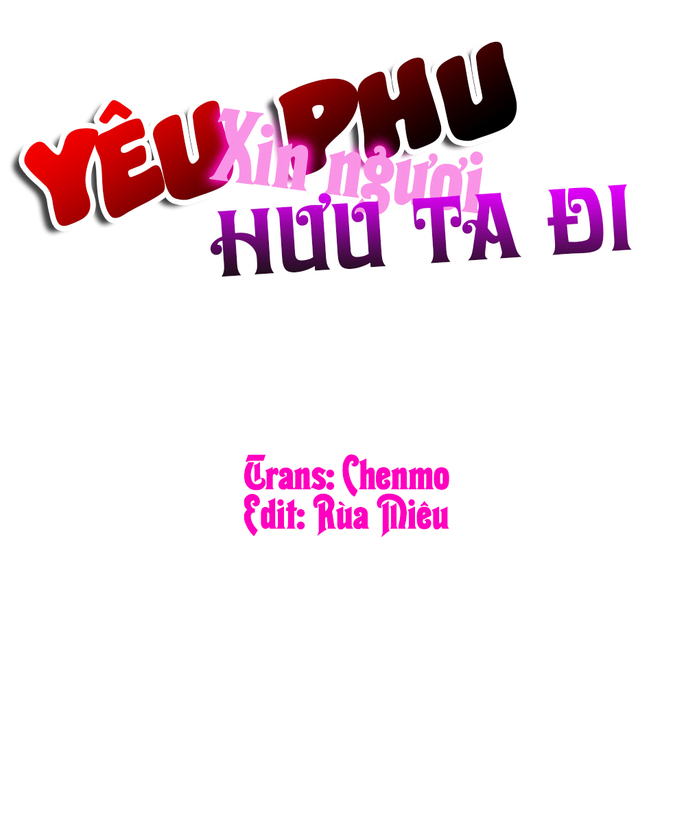 Yêu Phu! Xin Ngươi Hưu Ta Đi Mà! Chapter 81 - Trang 2