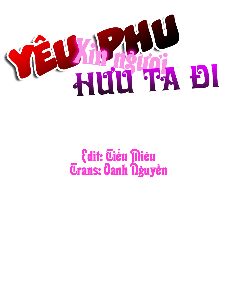 Yêu Phu! Xin Ngươi Hưu Ta Đi Mà! Chapter 42 - Trang 2