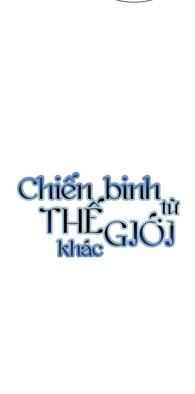 Chiến Binh Đến Từ Thế Giới Khác Chapter 43 - Trang 2