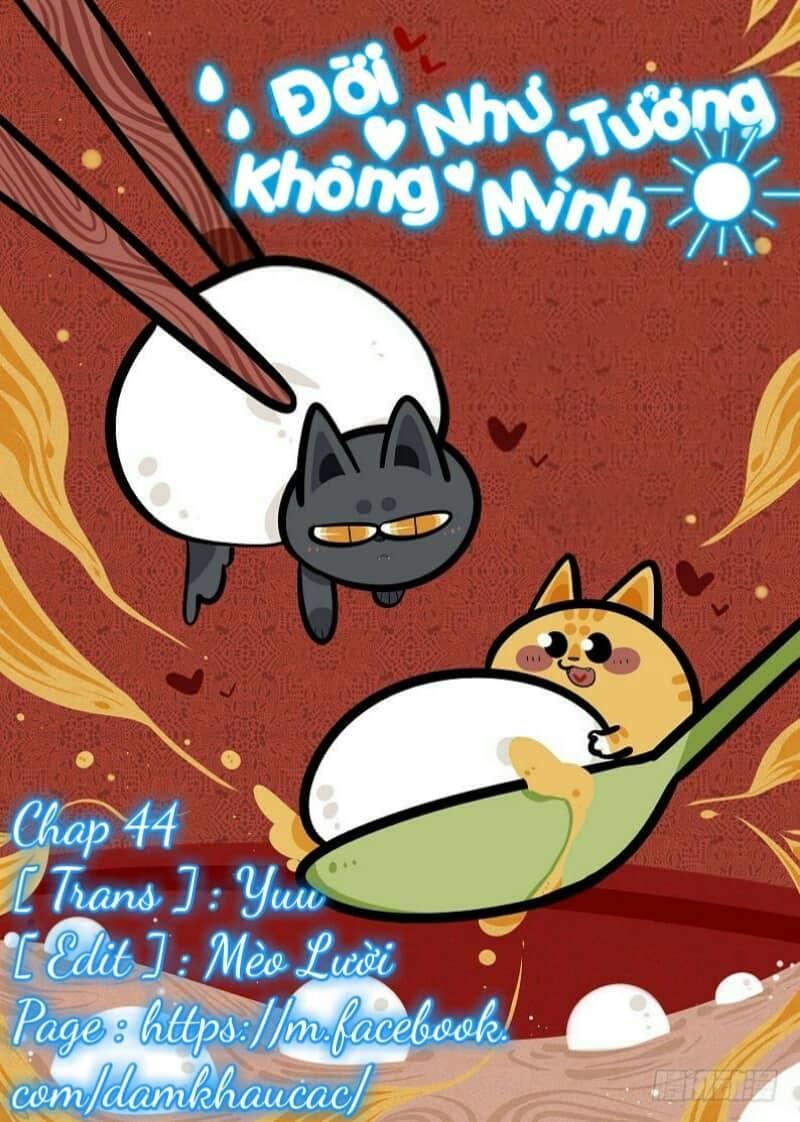 Đời Không Như Mình Tưởng Chapter 44 - Trang 2