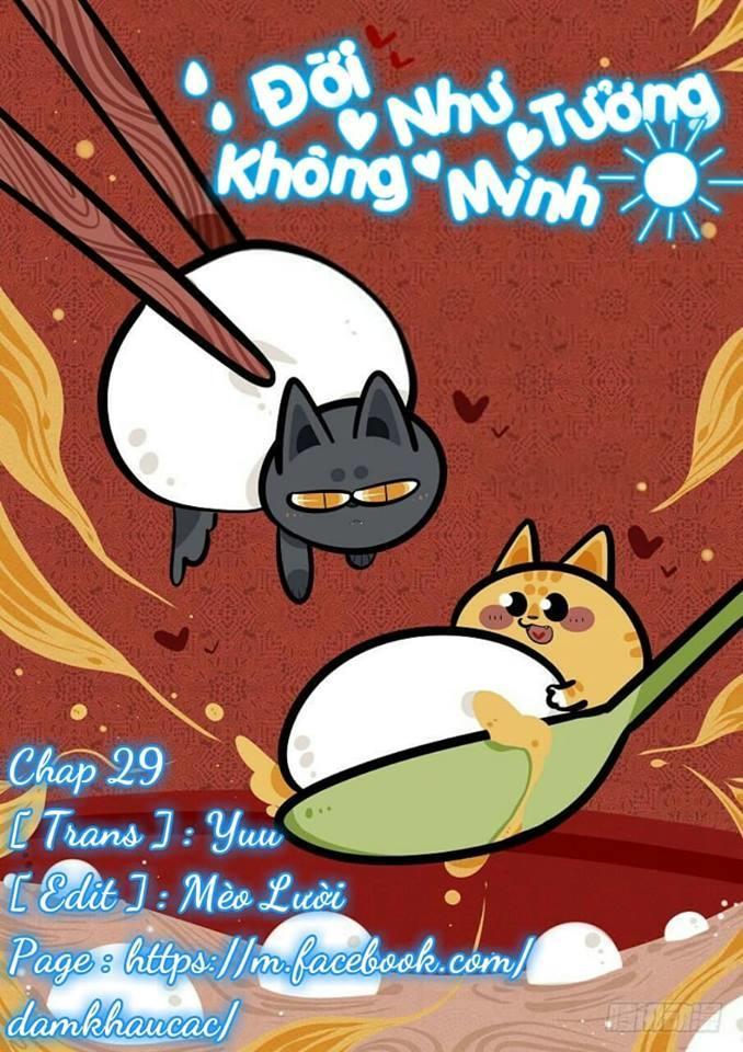 Đời Không Như Mình Tưởng Chapter 29 - Trang 2