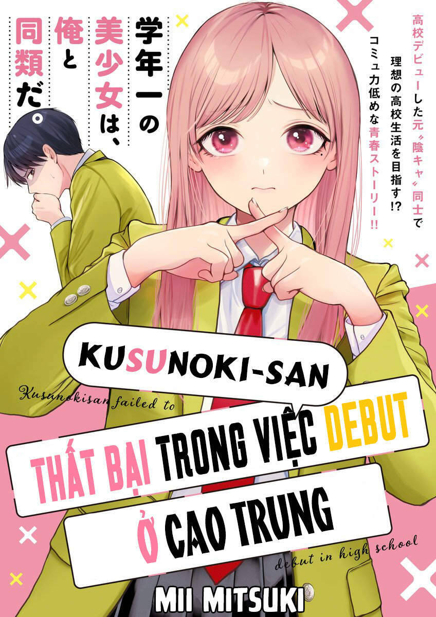 Kusunoki-San Wa Koukou Debut Ni Shippai Shite Iru Chapter 1 - Trang 2