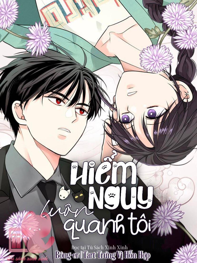 Hiểm Nguy Luôn Quanh Tôi Chapter 7 - Trang 2