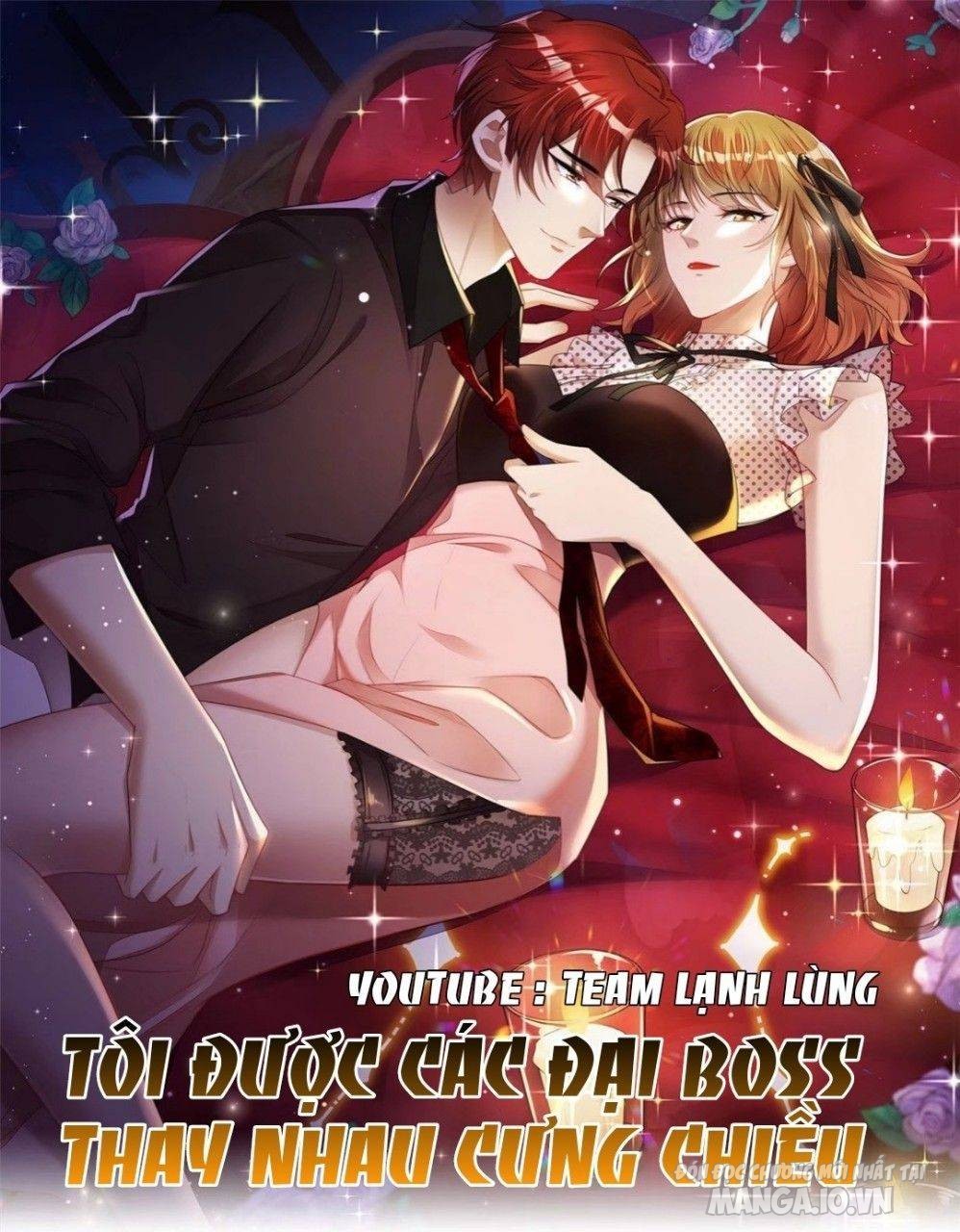 Tôi Được Các Đại Boss Thay Nhau Cưng Chiều Chapter 73 - Trang 2