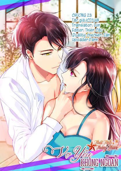 Vợ Yêu Không Ngoan Chapter 23 - Trang 2