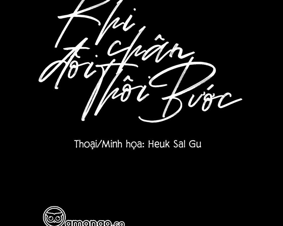 Khi Đôi Chân Thôi Bước Chapter 58 - Trang 2