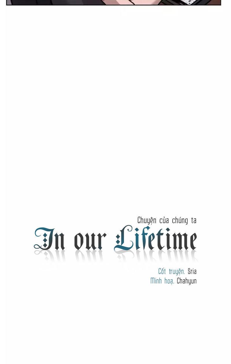 In Our Lifetime Chapter 10 - Trang 2