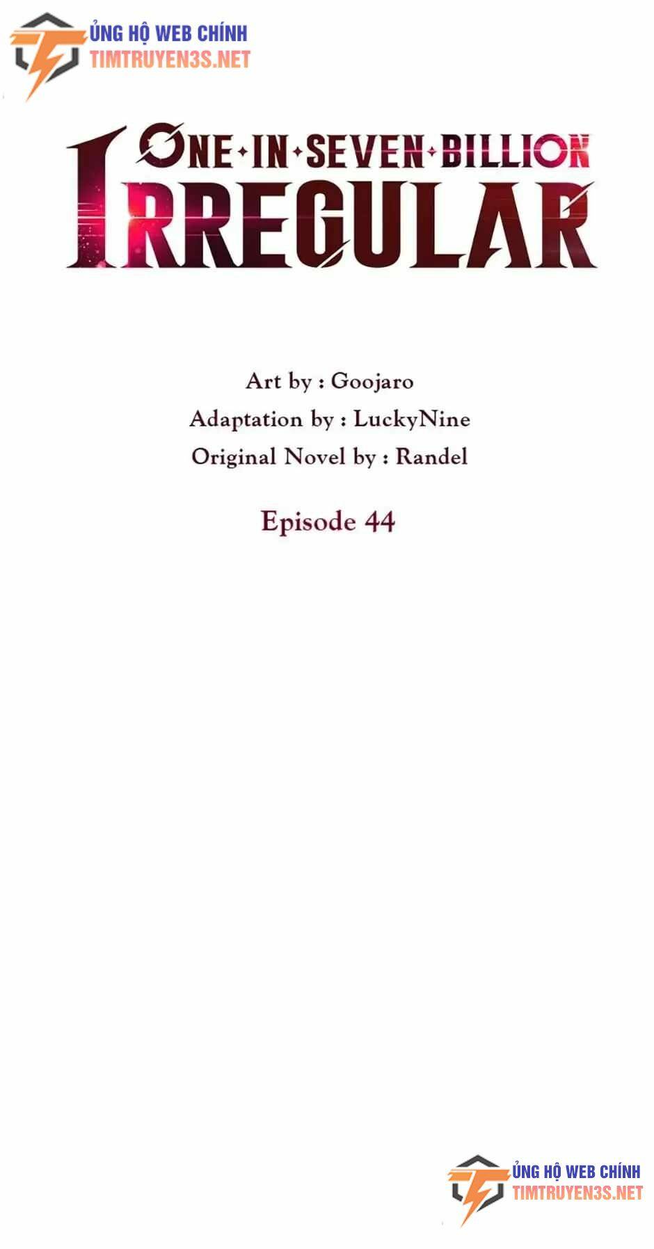 Ta Độc Nhất Giữa 7 Tỷ Người Chapter 44 - Trang 2