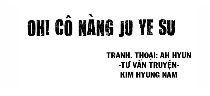 Oh! Cô Nàng Oh Yesu Chapter 9 - Trang 2