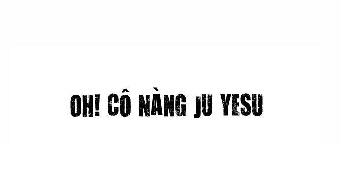 Oh! Cô Nàng Oh Yesu Chapter 3 - Trang 2