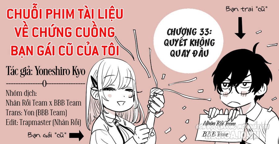 Chuỗi Phim Tài Liệu Về Chứng Cuồng Bạn Gái Cũ Của Tôi. Chapter 33 - Trang 2