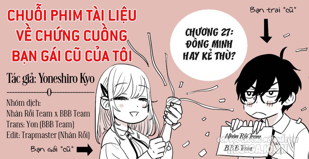 Chuỗi Phim Tài Liệu Về Chứng Cuồng Bạn Gái Cũ Của Tôi. Chapter 27 - Trang 2