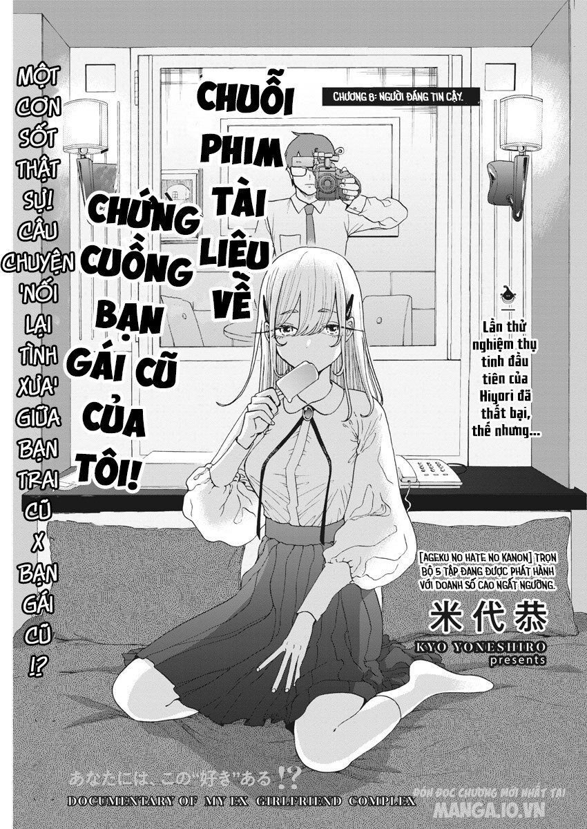 Chuỗi Phim Tài Liệu Về Chứng Cuồng Bạn Gái Cũ Của Tôi. Chapter 8 - Trang 2