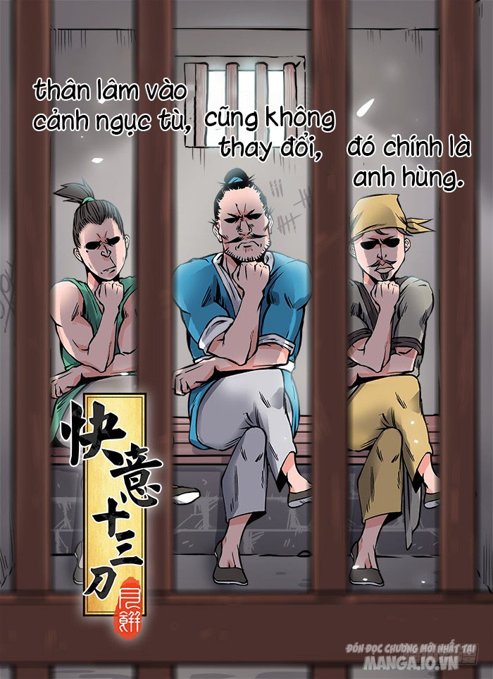 Khoái Ý Thập Tam Đao Chapter 4 - Trang 2