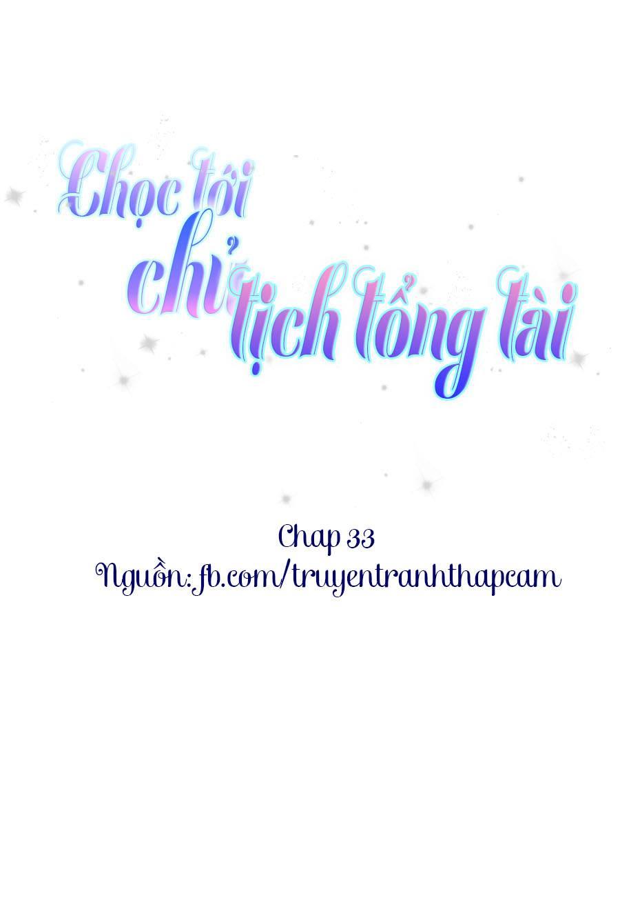 Chọc Tới Chủ Tịch Tổng Tài 2 Chapter 33 - Trang 2