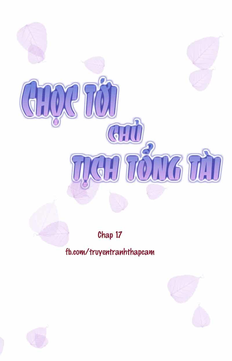 Chọc Tới Chủ Tịch Tổng Tài 2 Chapter 17 - Trang 2