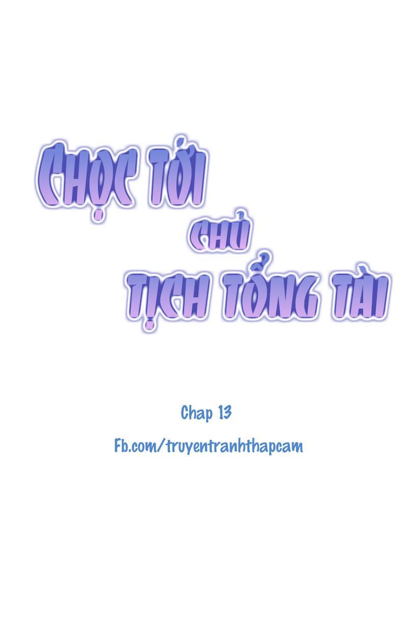 Chọc Tới Chủ Tịch Tổng Tài 2 Chapter 13 - Trang 2