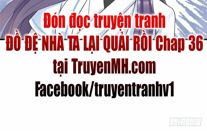 Đồ Đệ Nhà Ta Lại Quải Rồi Chapter 35 - Trang 2