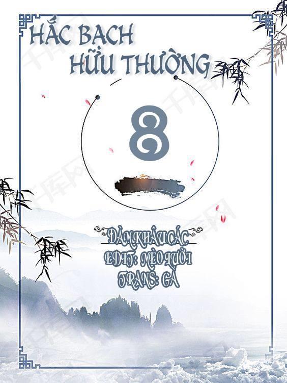 Hắc Bạch Hữu Thường Chapter 8 - Trang 2