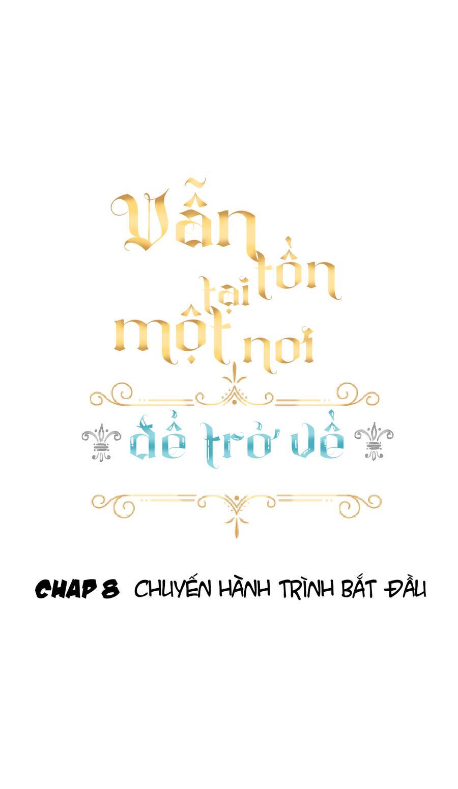 Vẫn Tồn Tại Một Nơi Để Trở Về Chapter 8 - Trang 2