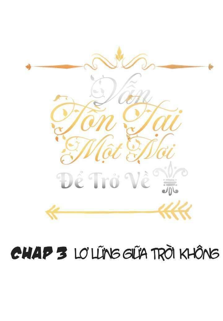 Vẫn Tồn Tại Một Nơi Để Trở Về Chapter 3 - Trang 2