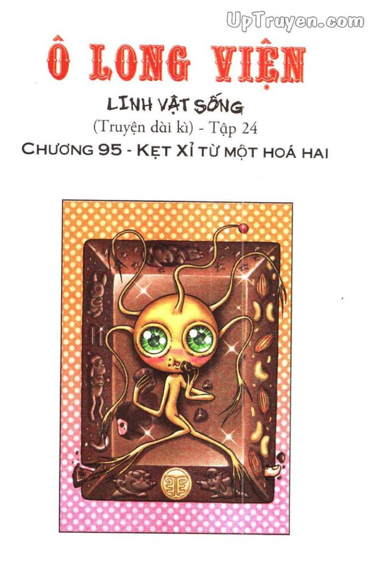 Ô Long Viện Linh Vật Sống (Truyện Dài) Chapter 95 - Trang 2