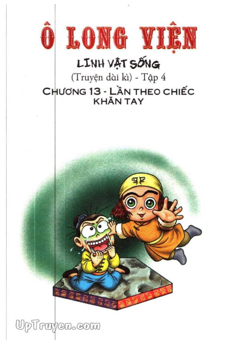 Ô Long Viện Linh Vật Sống (Truyện Dài) Chapter 13 - Trang 2