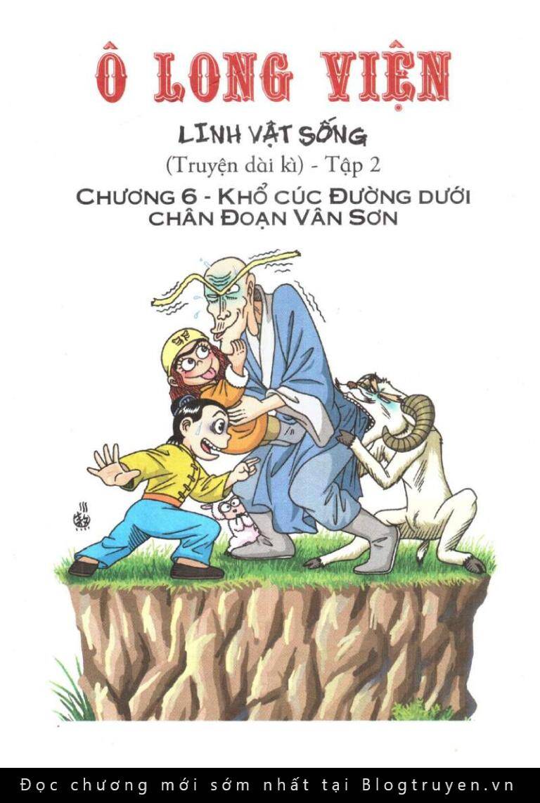 Ô Long Viện Linh Vật Sống (Truyện Dài) Chapter 6 - Trang 2