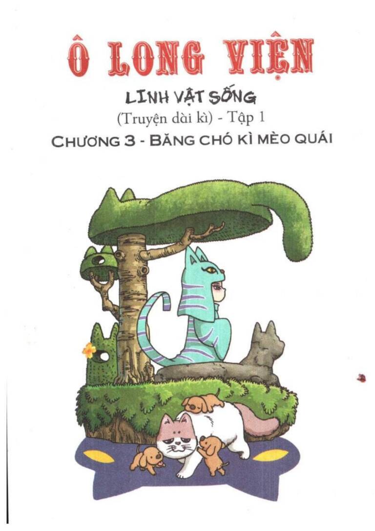 Ô Long Viện Linh Vật Sống (Truyện Dài) Chapter 3 - Trang 2