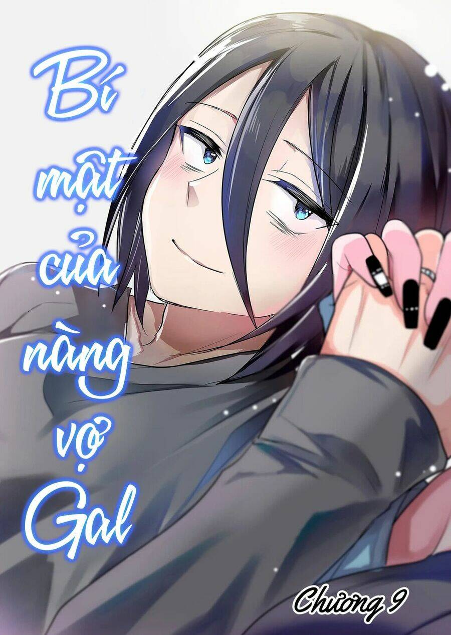 Bí Mật Của Cô Vợ Gyaru Chapter 9 - Trang 2