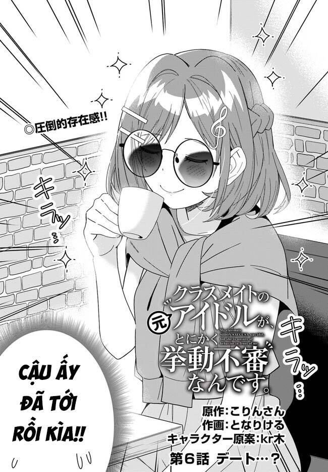 Idol Cùng Lớp Tôi Cứ Đáng Nghi Thế Nào Ấy Chapter 6 - Trang 2