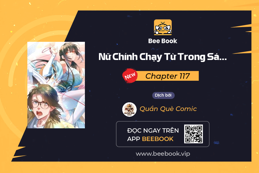 Nữ Chính Chạy Từ Trong Sách Ra Thì Phải Làm Sao Chapter 117 - Trang 2