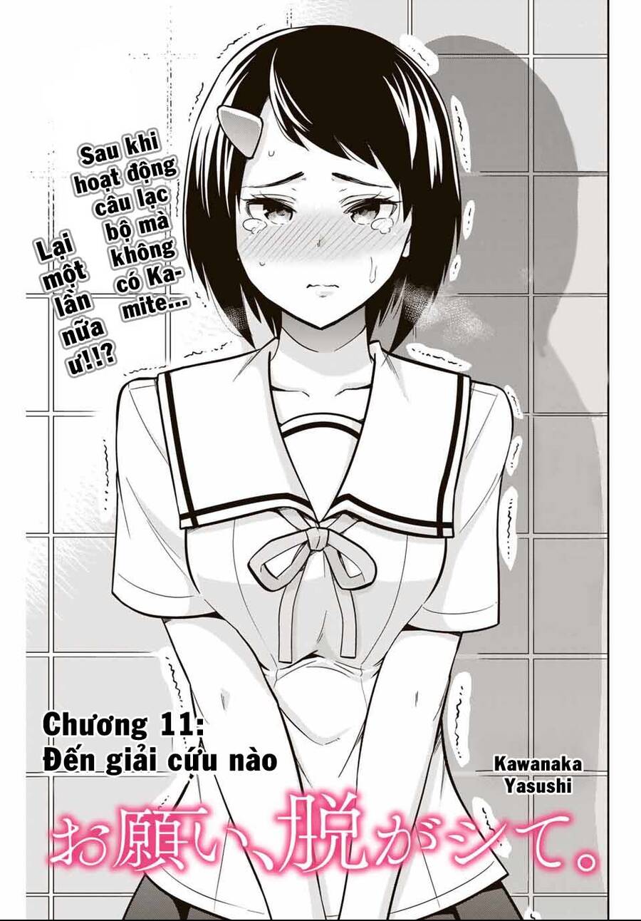 Làm Ơn, Giúp Tớ Cởi Nó Xuống! Chapter 11 - Trang 2