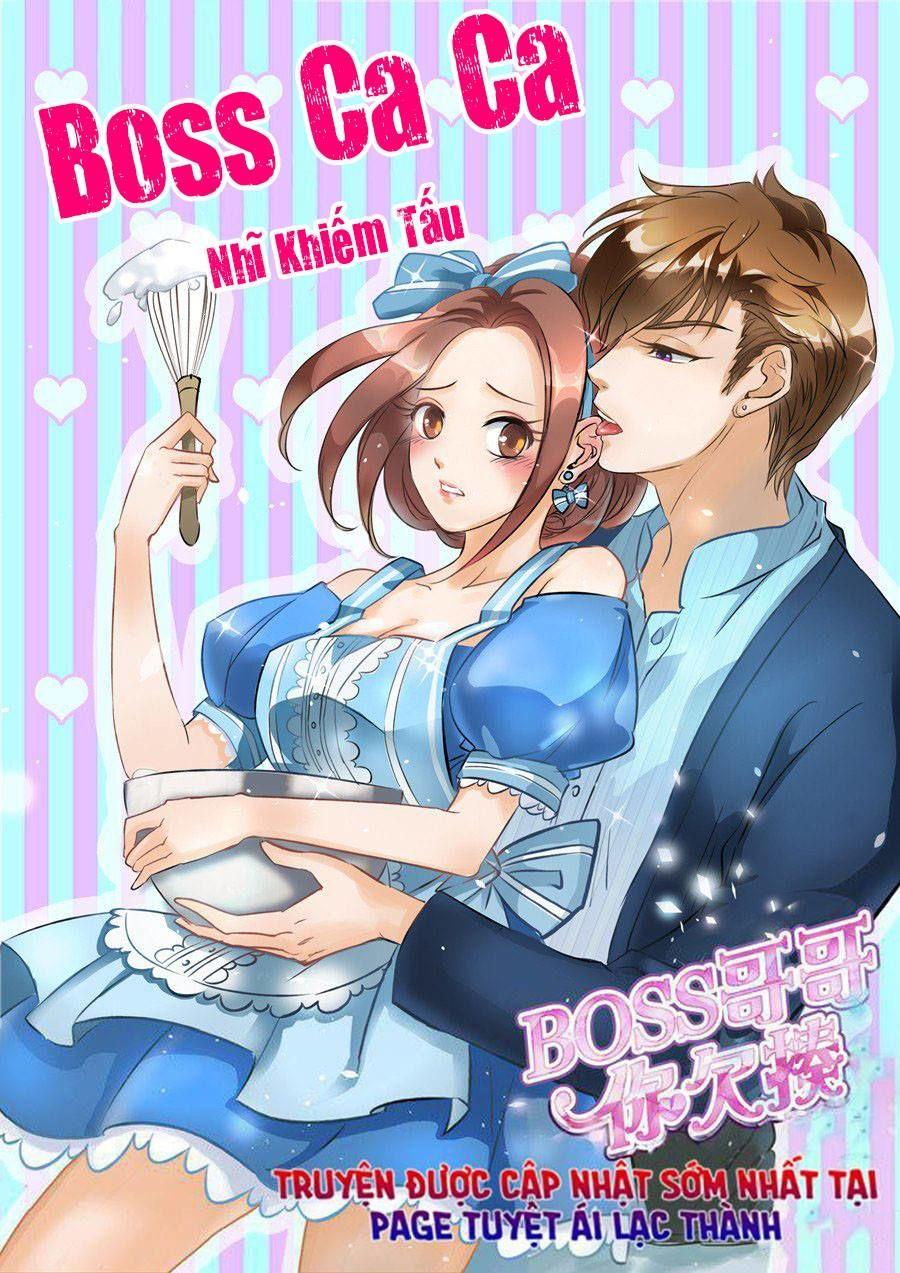 Boss Ca Ca! Nhĩ Khiếm Tấu Chapter 48 - Trang 2