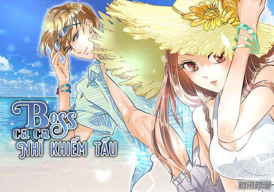 Boss Ca Ca! Nhĩ Khiếm Tấu Chapter 38 - Trang 2