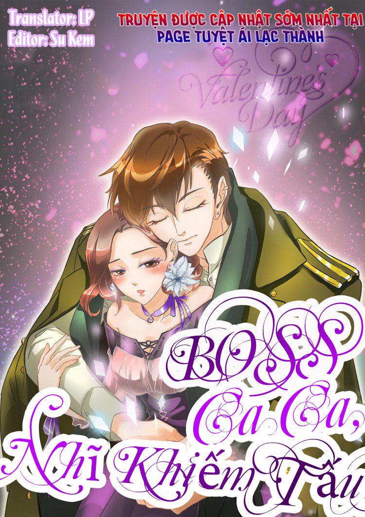 Boss Ca Ca! Nhĩ Khiếm Tấu Chapter 12 - Trang 2