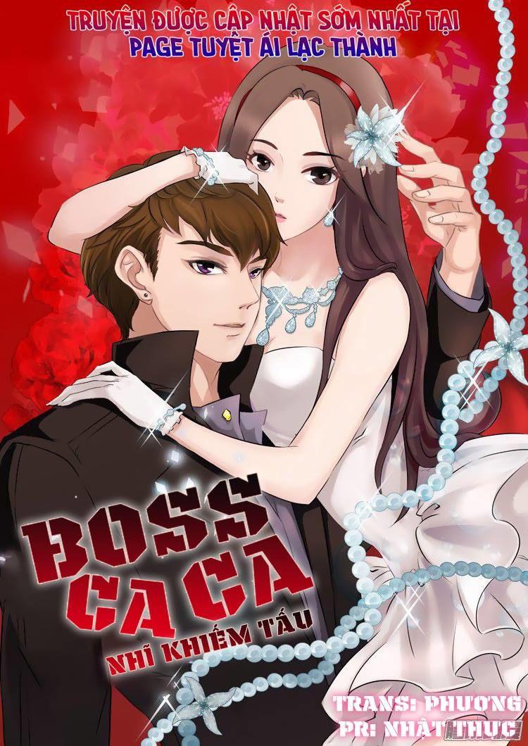 Boss Ca Ca! Nhĩ Khiếm Tấu Chapter 4 - Trang 2