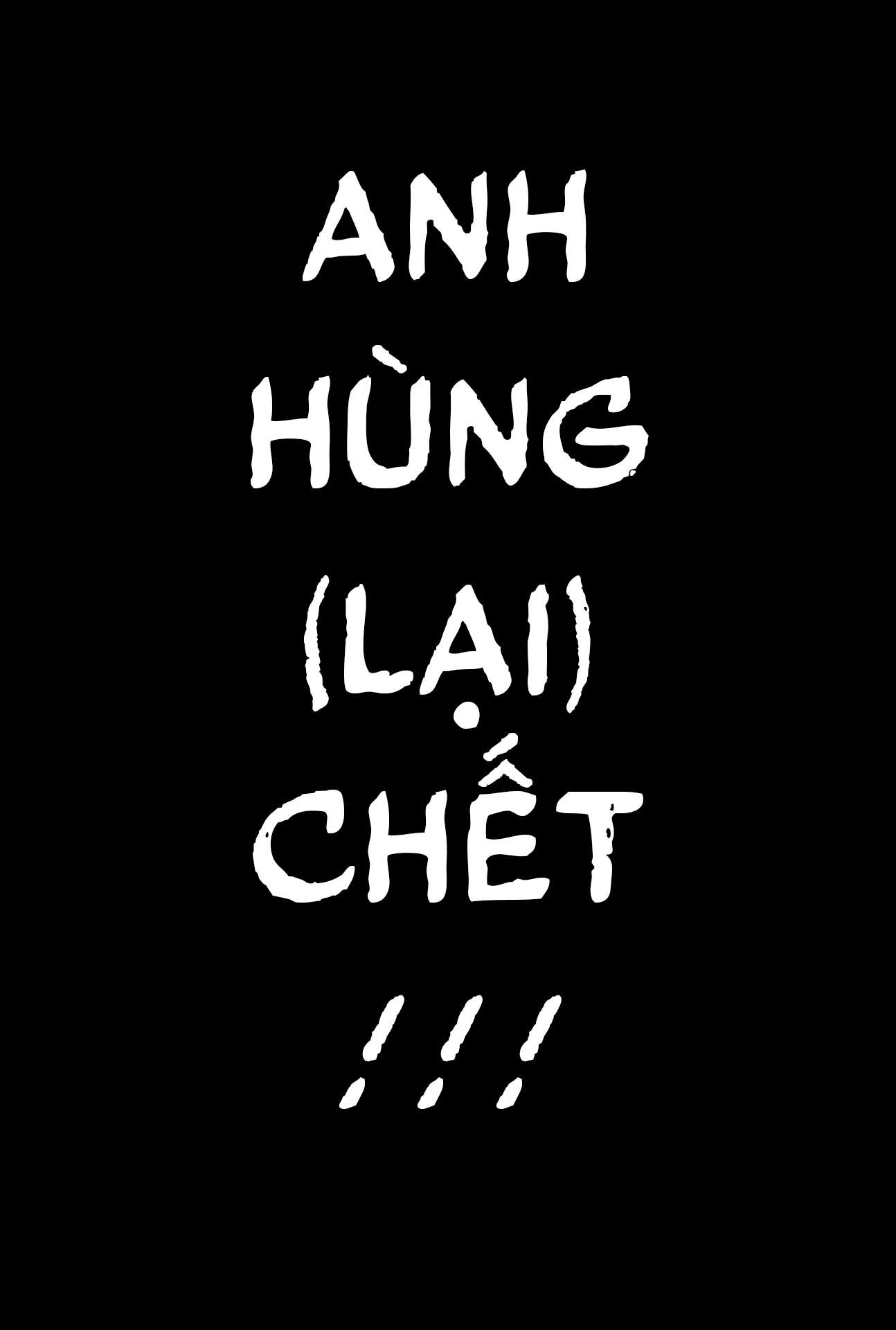 Anh Hùng Chắp Vá Chapter 4 - Trang 2