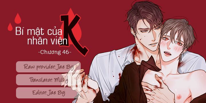 Bí Mật Của Nhân Viên K Chapter 46 - Trang 2