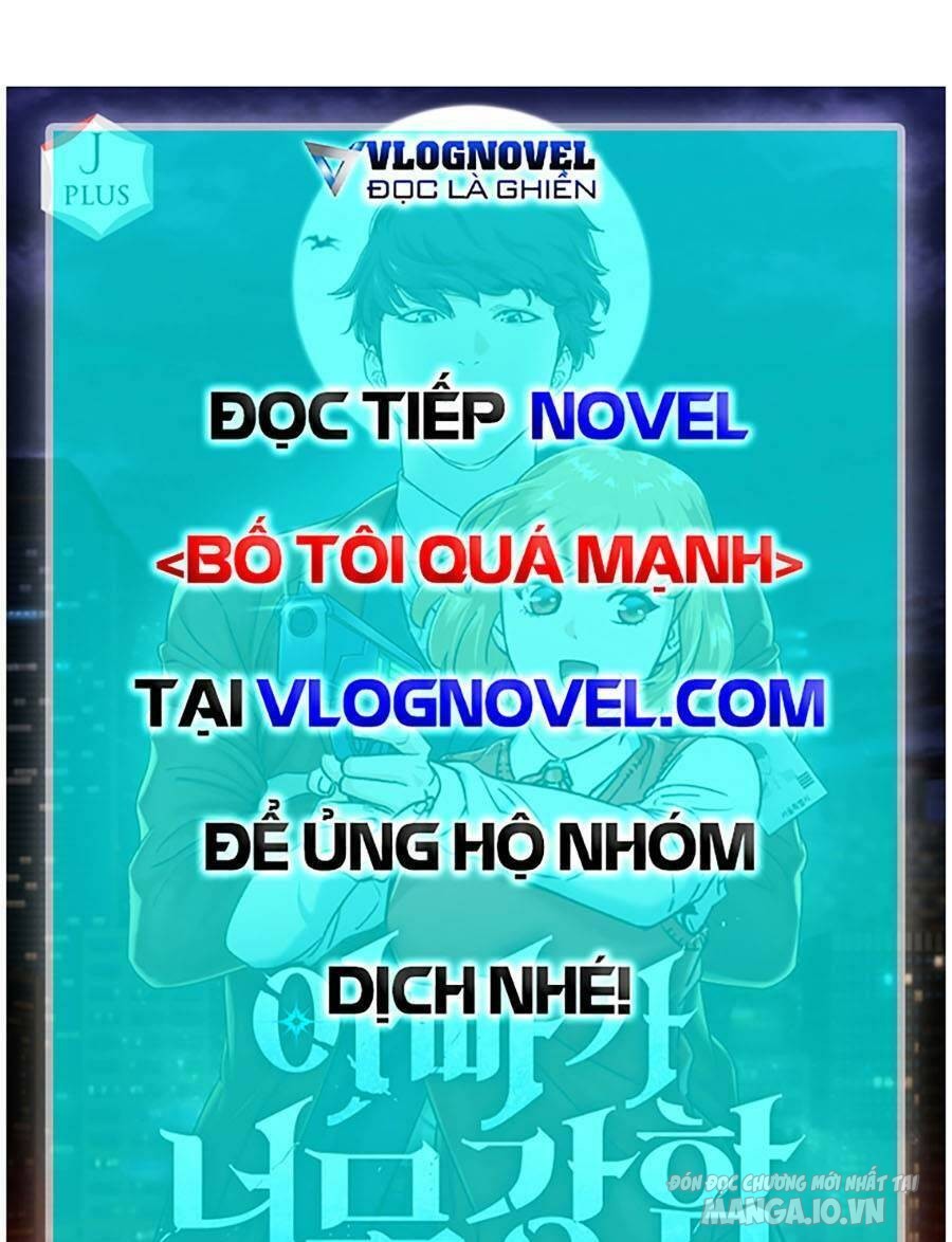 Bố Tôi Quá Mạnh Chapter 138 - Trang 2