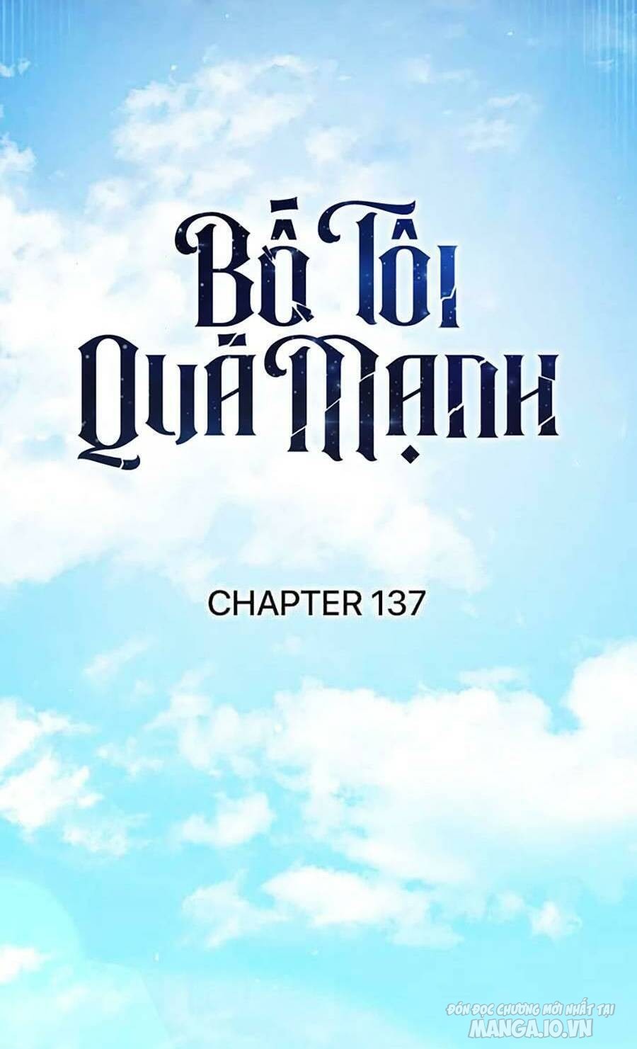 Bố Tôi Quá Mạnh Chapter 137 - Trang 2