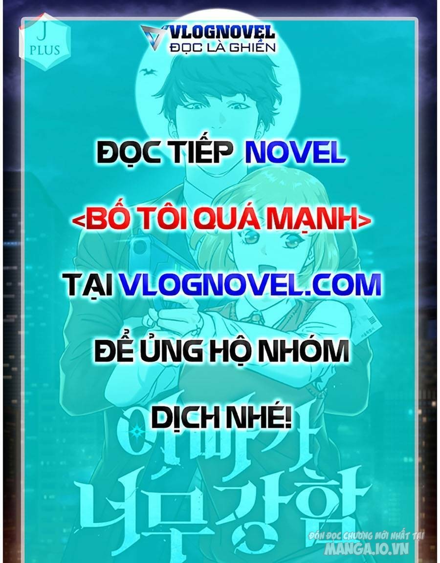 Bố Tôi Quá Mạnh Chapter 133 - Trang 2