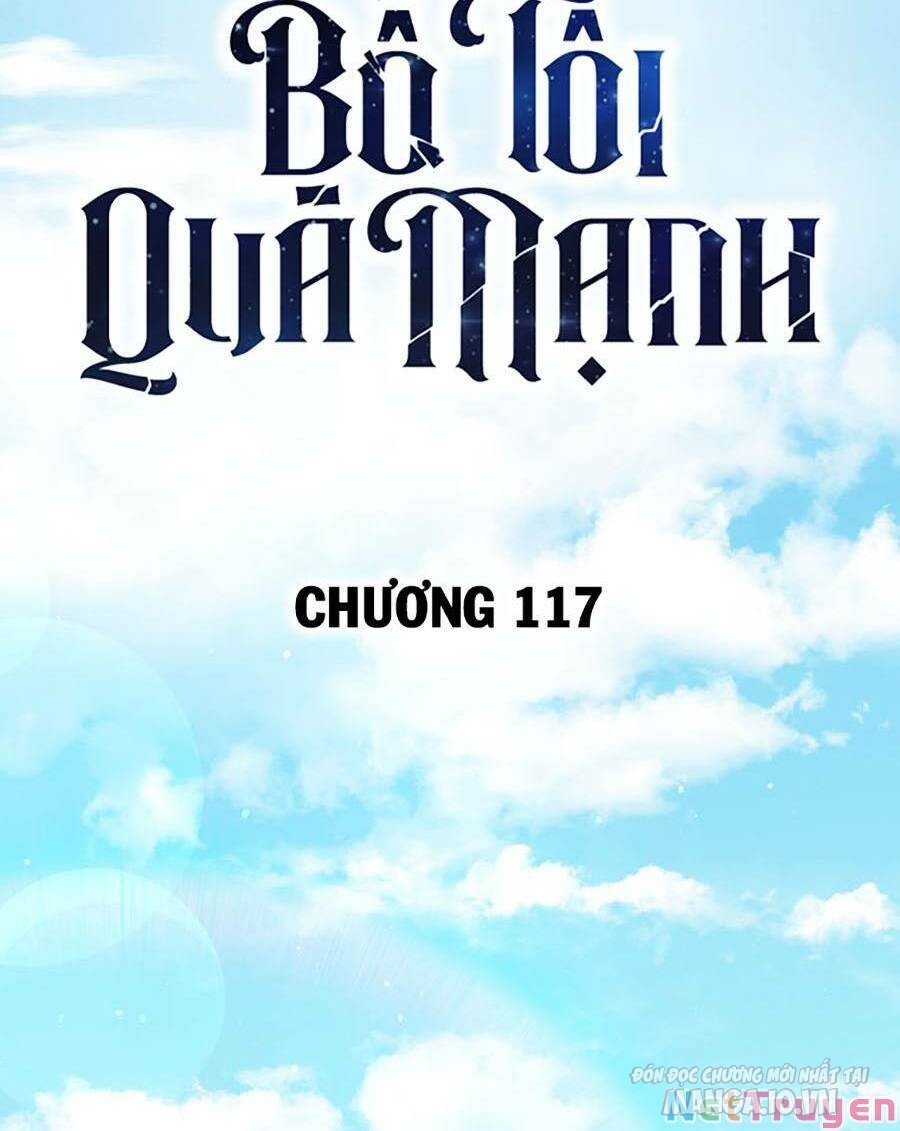 Bố Tôi Quá Mạnh Chapter 117 - Trang 2