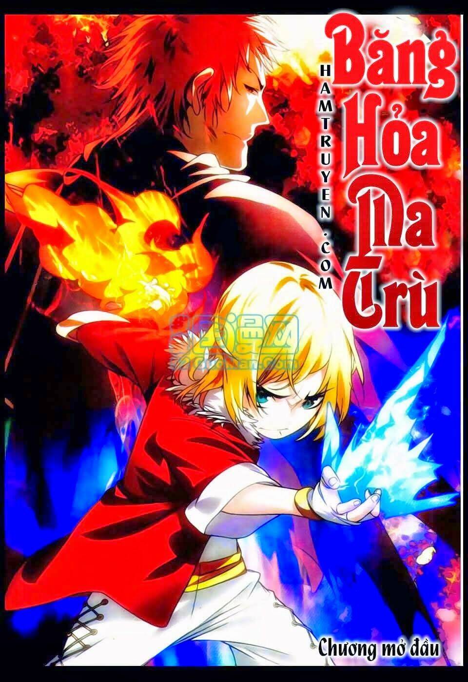 Băng Hỏa Ma Trù Chapter 1 - Trang 2