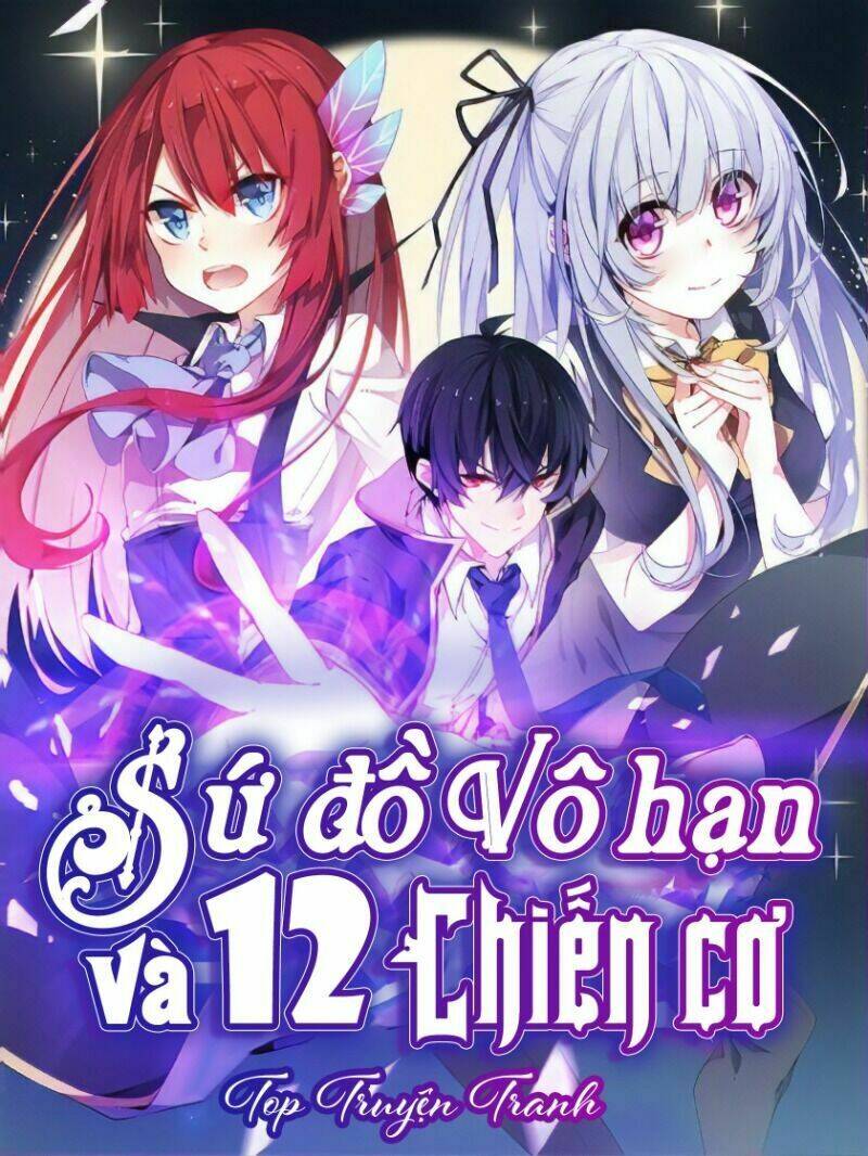 Sứ Đồ Vô Hạn Và 12 Chiến Cơ Chapter 101 - Trang 2