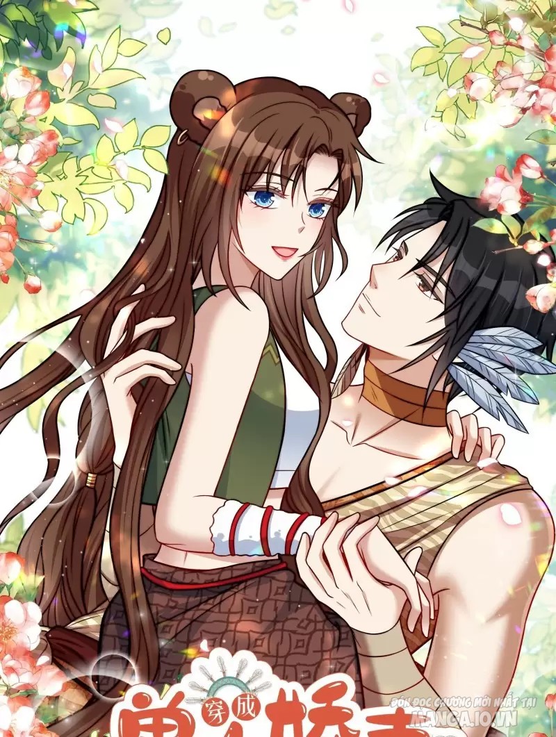 Hoảng Hốt Sau Khi Xuyên Thành Kiều Thê Của Thú Nhân Chapter 1 - Trang 2