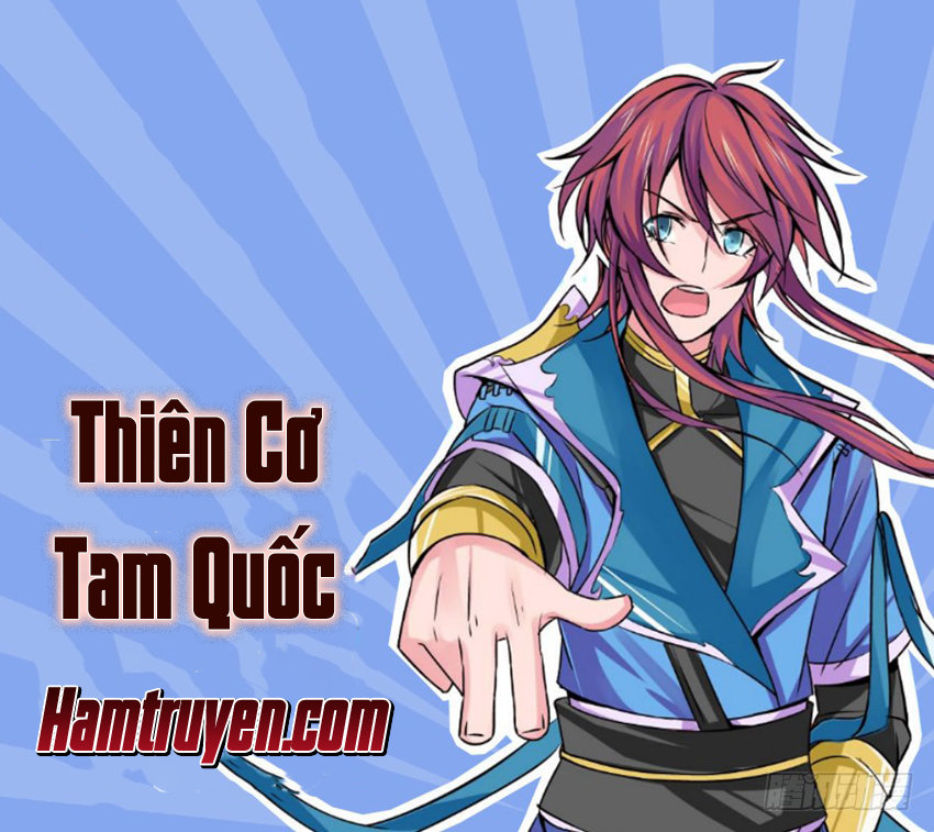 Thiên Cơ Tam Quốc Chapter 4 - Trang 2