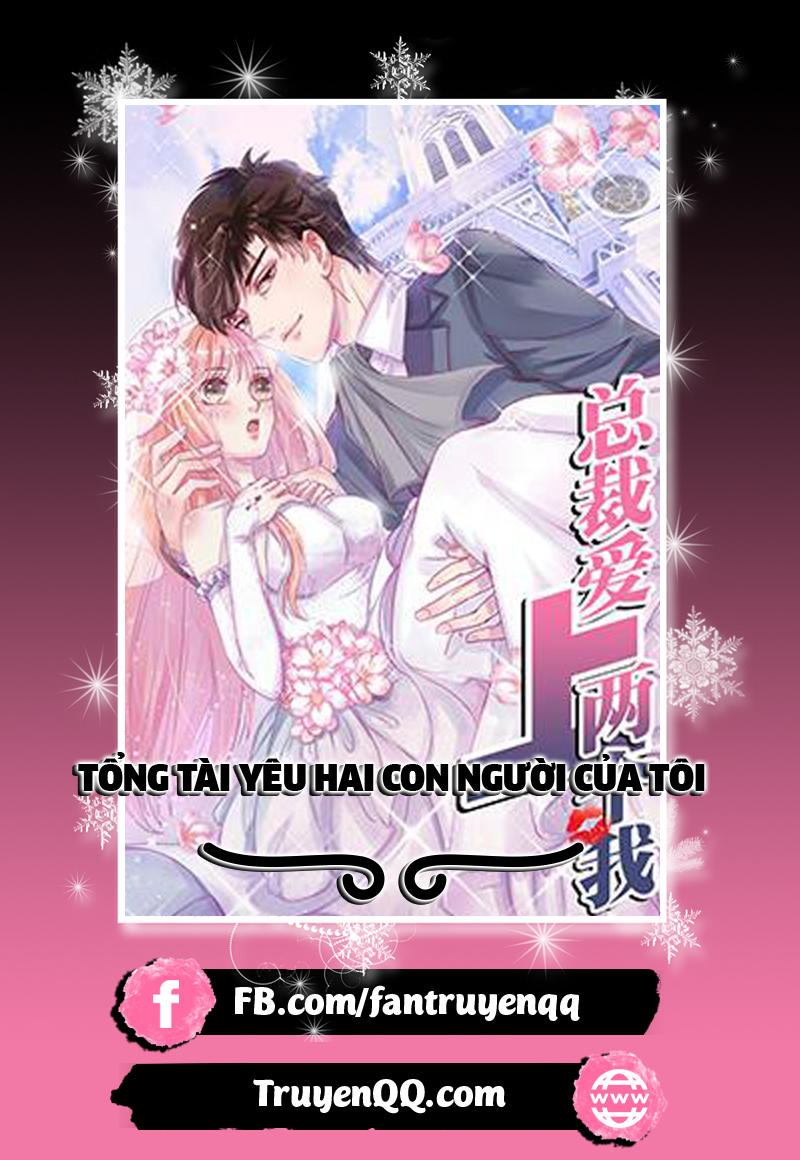 Tổng Tài Yêu Hai Con Người Của Tôi Chapter 6 - Trang 2