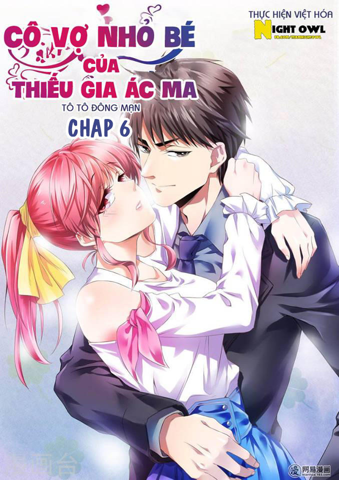 Cô Vợ Nhỏ Bé Của Thiếu Gia Ác Ma Chapter 6 - Trang 2