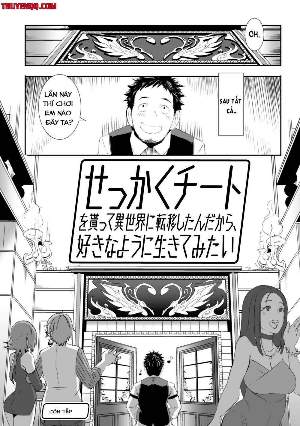 Sekkaku Cheat Wo Moratte Isekai Ni Teni Shita N Dakara, Suki Na You Ni Ikitemitai Chapter 1 - Trang 2